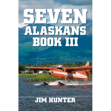 Seven Alaskans Book III