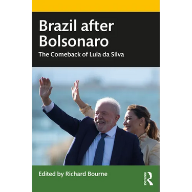 Brazil after Bolsonaro: The Comeback of Lula da Silva