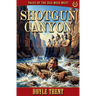Shotgun Canyon: Tales of the Old Wild West - Book 15