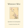 Wisdom's Way: Quotations for Contemplation