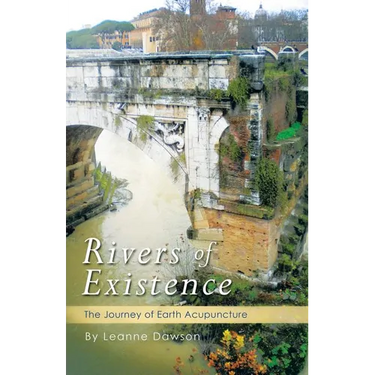 Rivers of Existence: The Journey of Earth Acupuncture