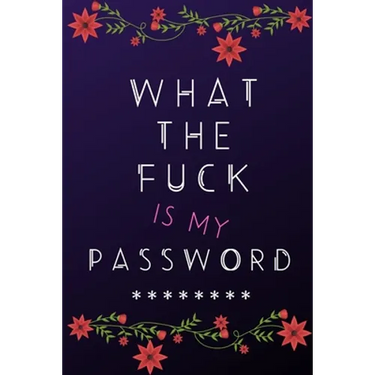 What the Fuck is my Password