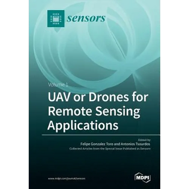UAV or Drones for Remote Sensing Applications: Volume 1