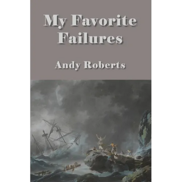 My Favorite Failures