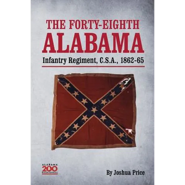 The Forty-eighth Alabama Infantry Regiment, C.S.A., 1862-65