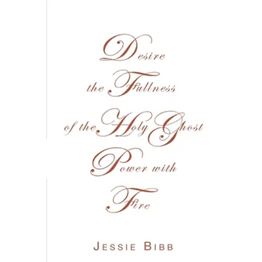 Desire the Fullness of the Holy Ghost Power with Fire