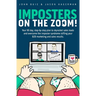 Imposters on the Zoom!: Your 90 day, step-by-step plan to skyrocket sales leads and overcome the imposter syndrome stifling your B2B marketing