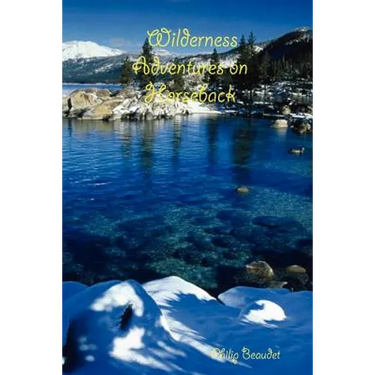 Wilderness Adventures on Horseback
