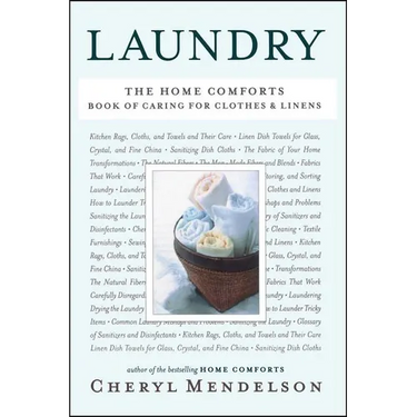 Laundry: The Home Comforts Book of Caring for Clothes and Linens