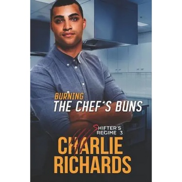 Burning the Chef's Buns