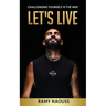Let's Live: Challenging yourself is the way