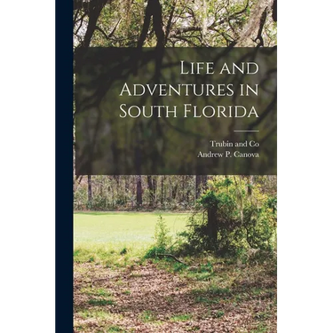 Life and Adventures in South Florida