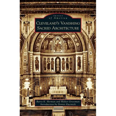 Cleveland's Vanishing Sacred Architecture