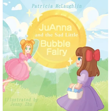 JuAnna and the Sad Little Bubble Fairy
