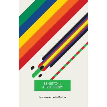 Benetton: A true story