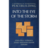 A Handbook of International Peacebuilding: Into the Eye of the Storm