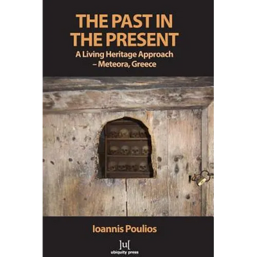 The Past in the Present: A Living Heritage Approach - Meteora, Greece