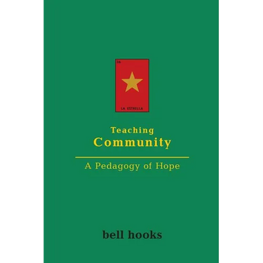Teaching Community: A Pedagogy of Hope