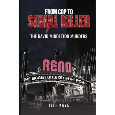 From Cop to Serial Killer: The David Middleton Murders