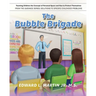 The Bubble Brigade: Teaching Children the Concept of Personal Space and how to Protect Themselves