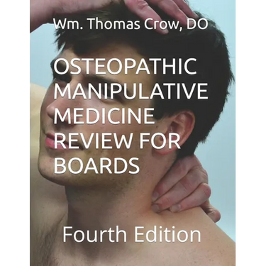 Osteopathic Manipulative Medicine Review for Boards: Fourth Edition