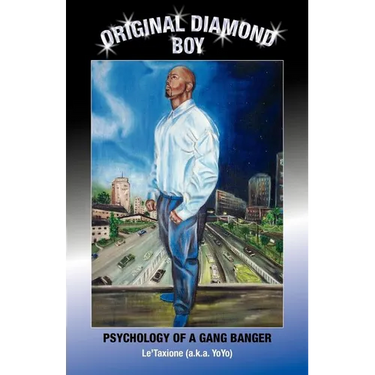 Original Diamond Boy: Psychology of a Gang Banger