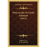 Princess Ida Or Castle Adamant (1912)
