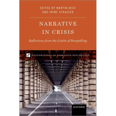 Narrative in Crisis: Reflections from the Limits of Storytelling