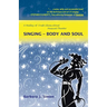 Singing - Body and Soul: A Medley of Fresh Ideas about Musical Theater