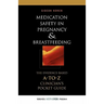 Medication Safety in Pregnancy and Breastfeeding: The Evidence-Based, A to Z Clinician's Pocket Guide
