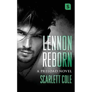 Lennon Reborn: A Steamy, Emotional Rockstar Romance