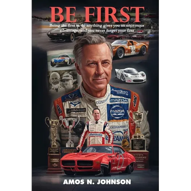 Be First: The First To Do Anything Gives You An Enormous Advantage, And You Never Forget Your First