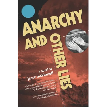 Anarchy and Other Lies