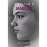 My Name is Margot!