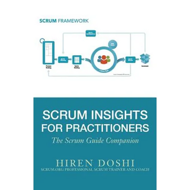 Scrum Insights for Practitioners: The Scrum Guide Companion