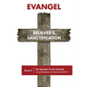 Evangel: Believer's Sanctification