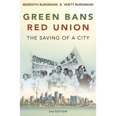 Green Bans, Red Union: The saving of a city