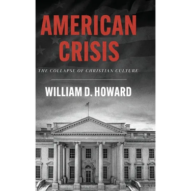 American Crisis: The Collapse of Christian Culture