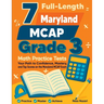 7 Full-Length Maryland MCAP Grade 3 Math Practice Tests: Your Path to Confidence, Mastery, and Top Scores on the Maryland MCAP Exam