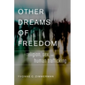 Other Dreams of Freedom: Religion, Sex, and Human Trafficking