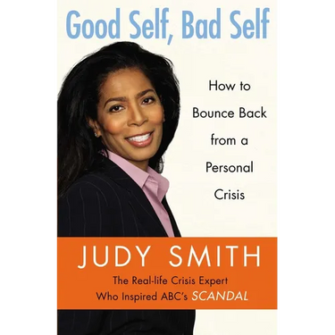 Good Self, Bad Self: How to Bounce Back from a Personal Crisis