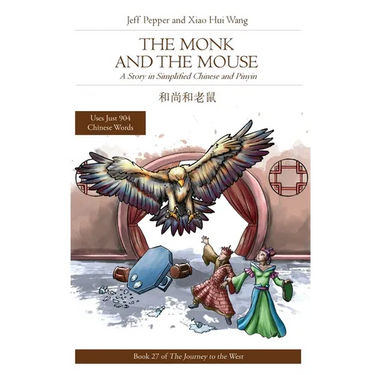 The Monk and the Mouse: A Story in Simplified Chinese and Pinyin