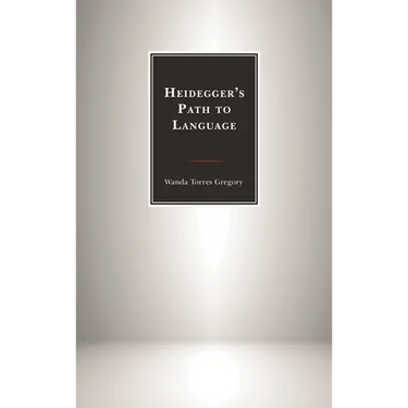 Heidegger's Path to Language