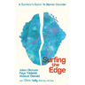 Surfing the Edge: a survivor's guide to bipolar disorder