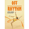 Off Rhythm: The Gymnastics Series #4