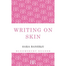 Writing on Skin