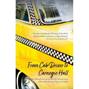From Cab Driver to Carnegie Hall