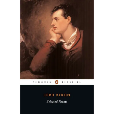 Selected Poems of Lord George Gordon Byron