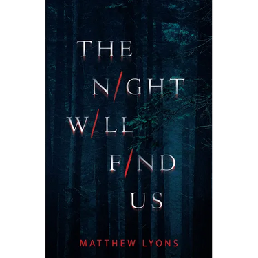 The Night Will Find Us