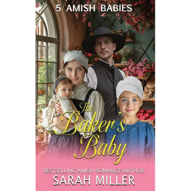 The Baker's baby: 5 Amish Babies